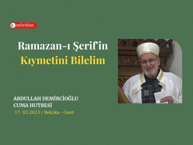 Ramazan- erif'in Kymetini Bilelim 17.03.2023