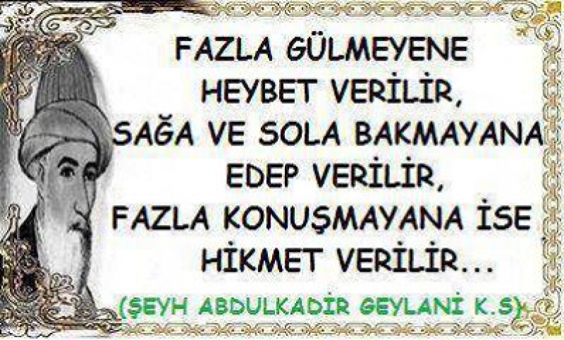 Hazret-i Pir Abdulkadir Geylani Efendimiz Buyurdular