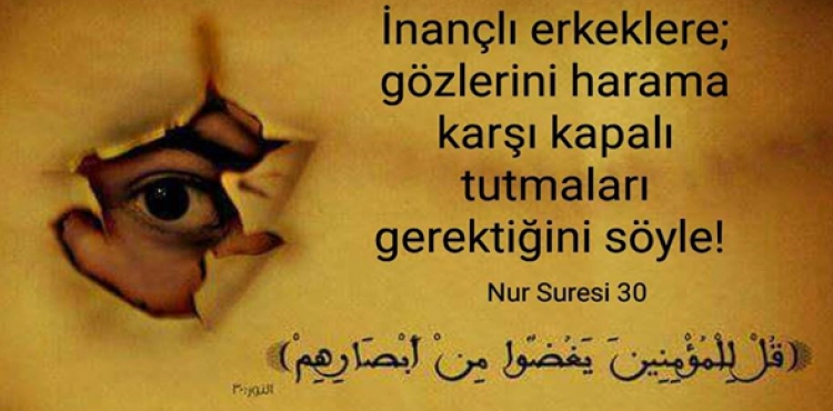 ... gözlerini (haramdan) sakınsınlar...