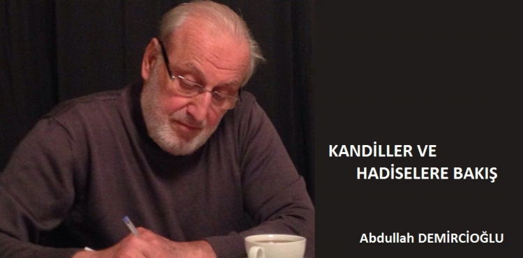 Kandiller ve Hadiselere Bakış