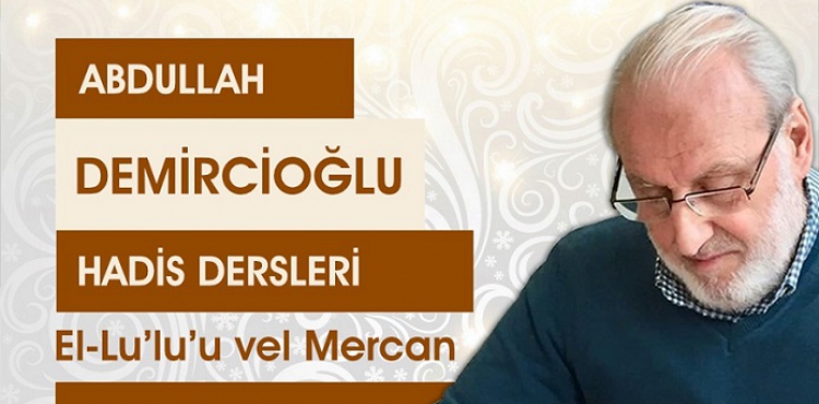 Abdullah Demircioğlu Hocamızla Hadis Dersleri Başladı