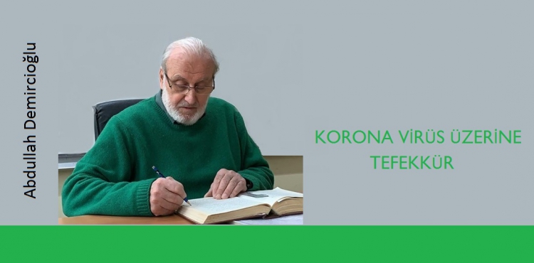 Korona Virüs Üzerine Tefekkür