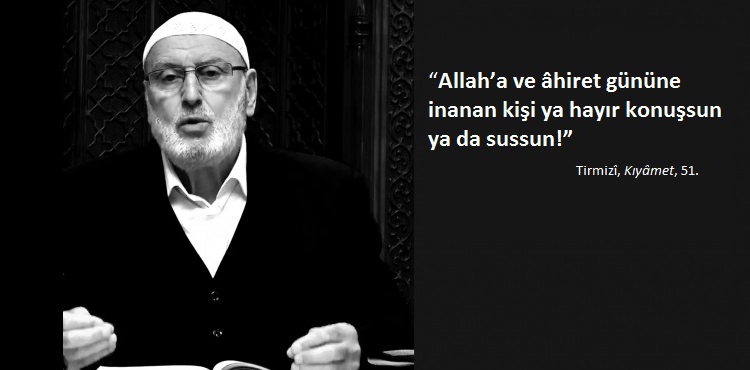Faydasız Söz ve Lüzumsuz İşlerden Yüz Çeviriniz