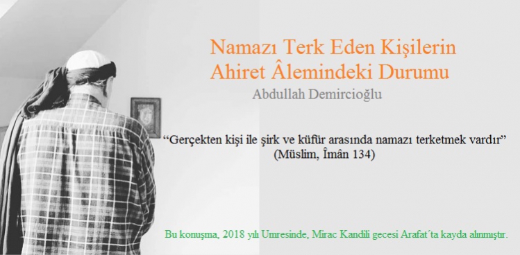 Namazı Terk Eden Kişilerin  Ahiret Âlemindeki Durumu