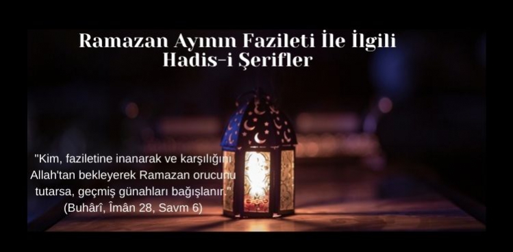 Ramazan Ayının fazileti ile ilgili Hadis-i Şerifler