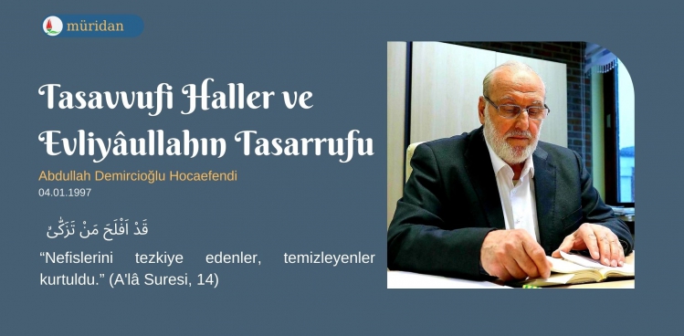 Tasavvufi Haller ve Evliyaullahın Tasarrufu -1