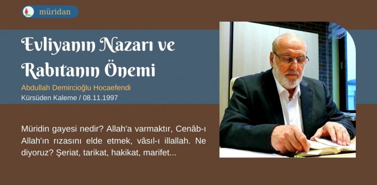 Evliyanın Nazarı ve Rabıtanın Önemi