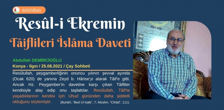 Resûl-i Ekrem’in Taiflileri İslam’a Daveti Sohbeti