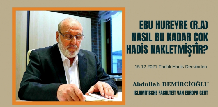 Ebu Hureyre (r.a) Nasıl Bu Kadar Çok Hadis Nakletmiştir?