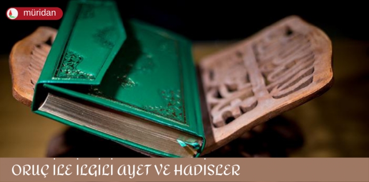Oruç İle İlgili Ayet ve Hadisler