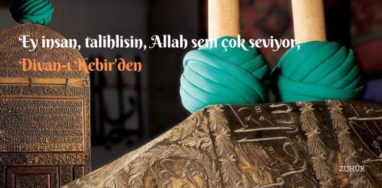 Ey İnsan Talihlisin, Allah Seni Çok Seviyor