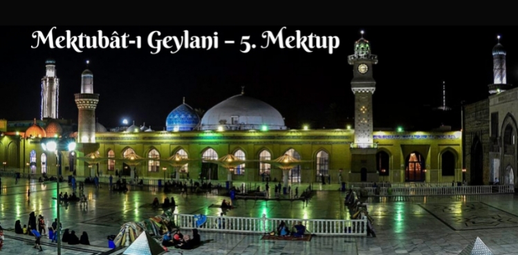 Mektubât-ı Geylani – 5. Mektup