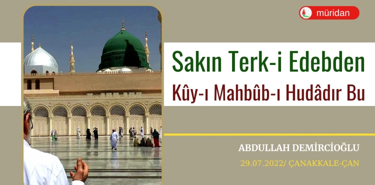 Sakın Terk-i Edebden