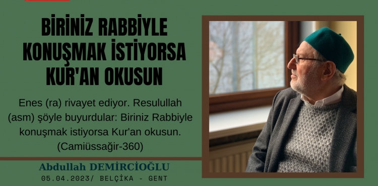 Biriniz Rabbiyle Konuşmak İstiyorsa Kur'an Okusun