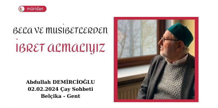 Bela ve Musibetlerden İbret Almalıyız