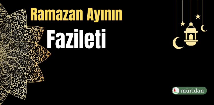 Ramazan Ayının Fazileti