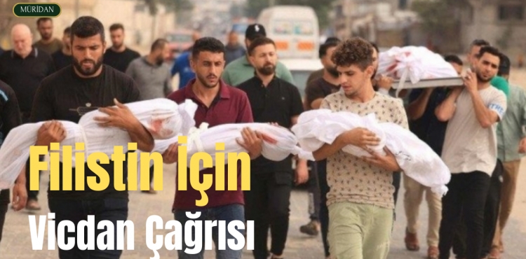 Filistin İçin Vicdan Çağrısı