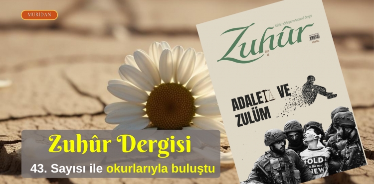 ZUHUR DERGİSİ 43. Sayısı ile Okurlarıyla Buluştu