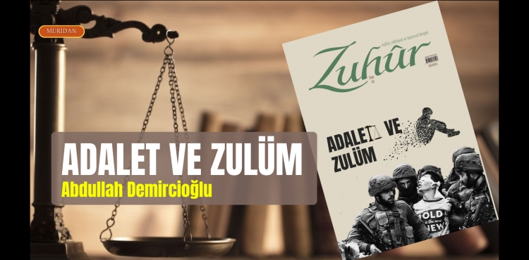 Adalet ve Zulüm |Abdullah Demircioğlu