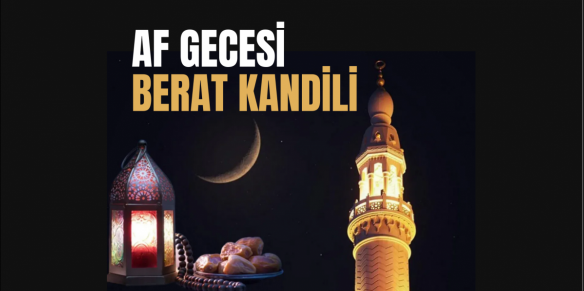 AF GECESİ | BERAT KANDİLİ