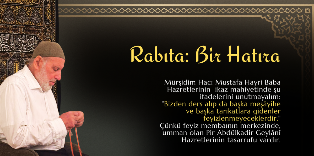 Rabıta İle İlgili Bir Hatıra | Abdullah Demircioğlu