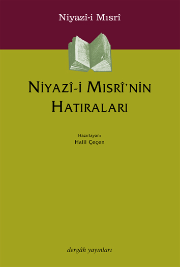 Niyazî-i Mısrî'nin Hatıraları