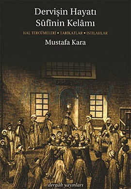 Dervişin Hayatı, Sûfînin Kelâmı