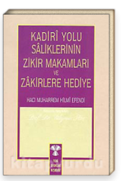Kadiri Yolu Saliklerinin Zikir Makamları ve Zakirlere Hediye