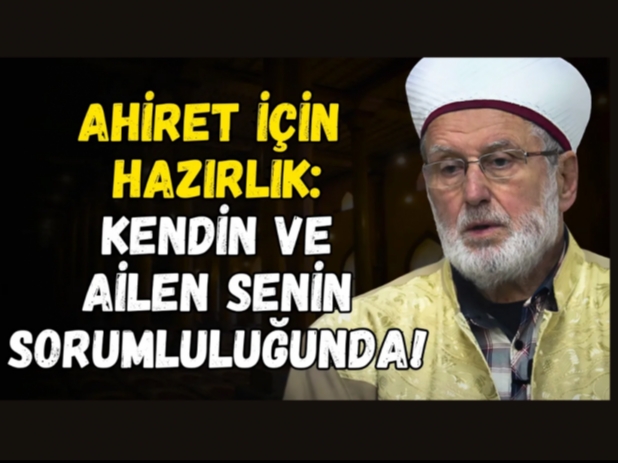 Ahiret İçin Hazırlık: Kendin ve Ailen Senin Sorumluluğunda! | Abdullah Demircioğlu