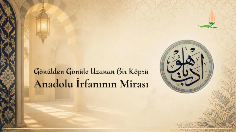 Anadolu İrfanı (1)