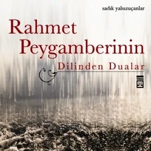 Rahmet Peygamberinin Dilinden Dualar