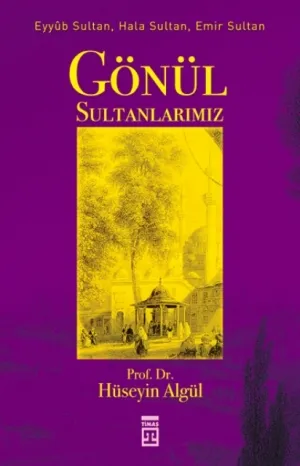 Gönül Sultanlarımız