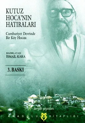 Kutuz Hoca'nın Hatıraları (Cumhuriyet Devrinde Bir Köy Hocası)