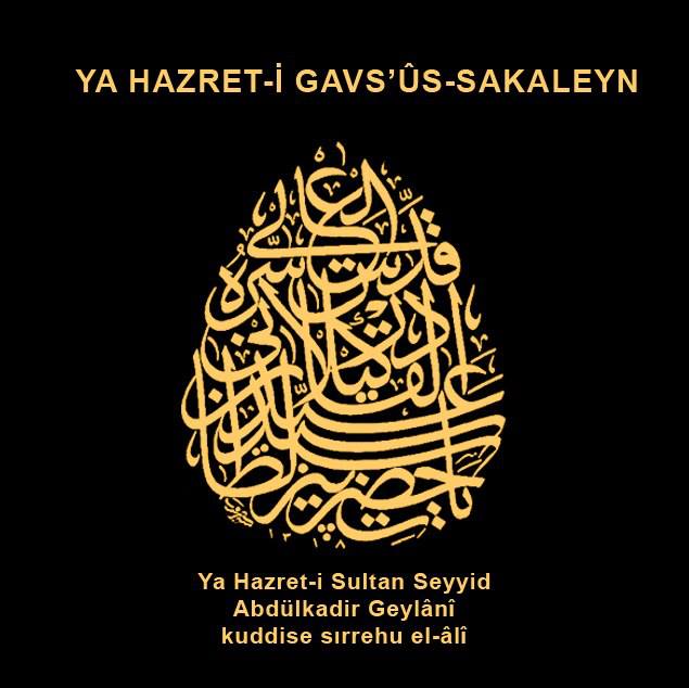Hazret-i Pir Abdulkadir Geylani Efendimiz Buyurdular