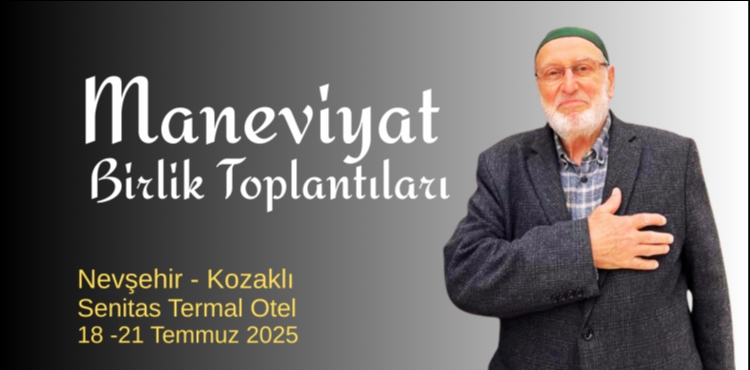 Maneviyat ve Birlik Toplantıları 2025