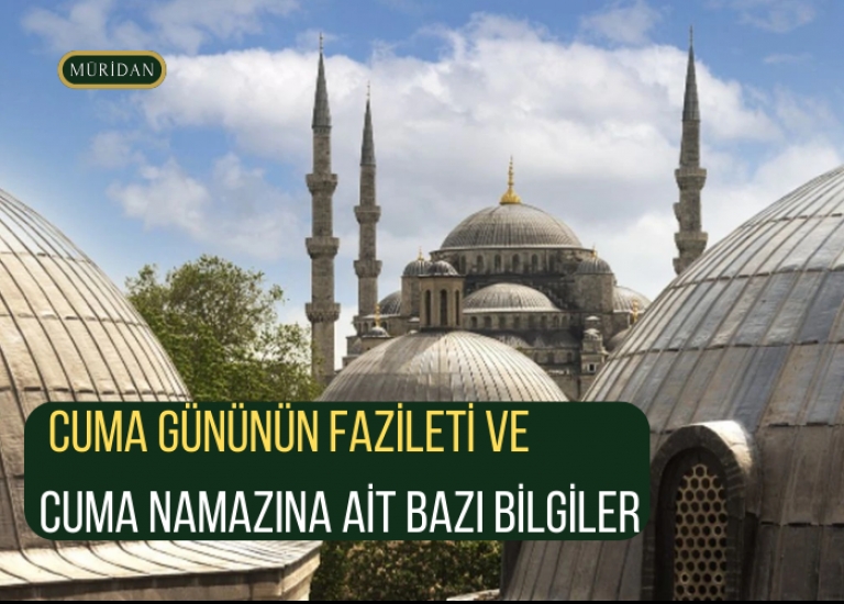 Cuma Gnnn Fazileti ve Cuma Namazna Ait Baz Bilgiler 