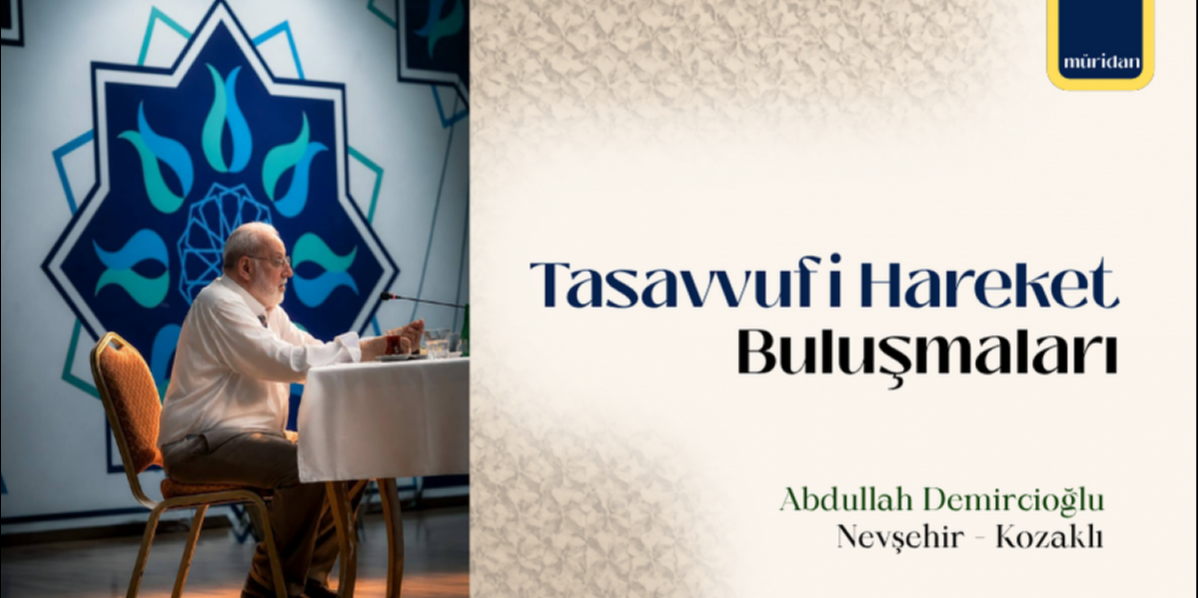 Abdullah Demircio�lu Efendi Hz. ile Tasavvufi Hareket Bulu�malar�