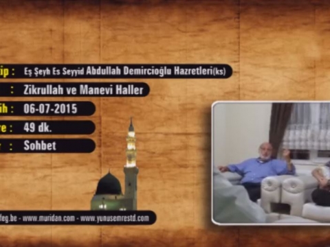 Zikrullah ve Manevi Haller  06-07-2015