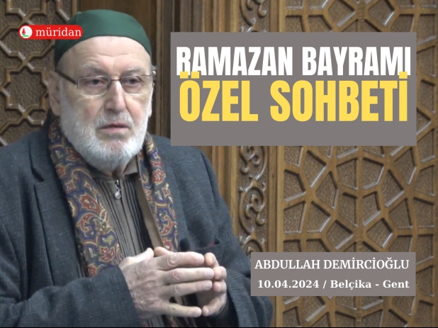 Ramazan Bayram zel Sohbeti | Abdullah DEMRCOLU
