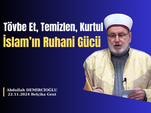 Tvbe Et, Temizlen, Kurtul: slamn Ruhani Gc | Abdullah DEMRCOLU