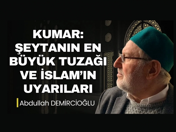 Helal Rzkn nemi ve Kumarn Toplumsal Tahribat | Abdullah DEMRCOLU