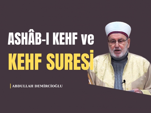 Ashb- Kehf ve Kehf Suresi | Abdullah DEMRCOLU