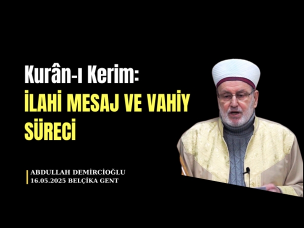 Kuran- Kerim: lahi Mesaj ve Peygamberimize Vahiy Sreci | Abdullah Demirciolu