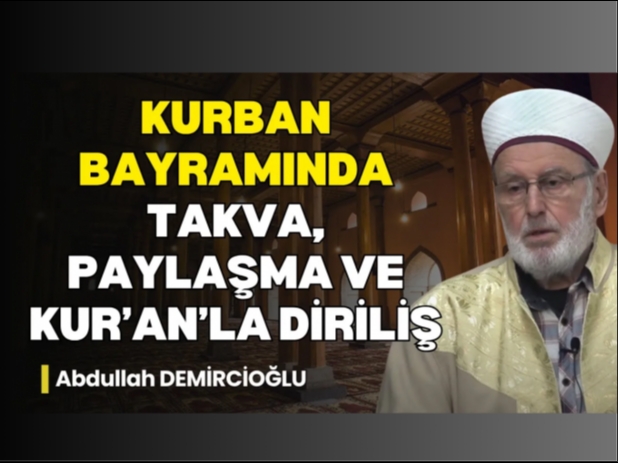 Kurban Teslimiyetin Simgesidir | Abdullah Demirciolu