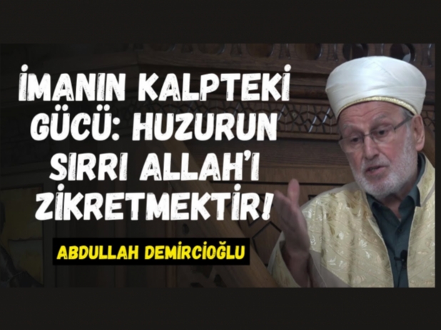 Kalbin Islah ve mann Gerek Huzuru | Abdullah Demirciolu Hutbe