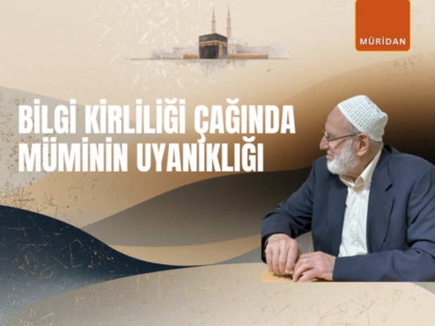 Bilgi Kirlili�i �a��nda M�minin Uyan�kl��� |Abdullah Demircio�lu